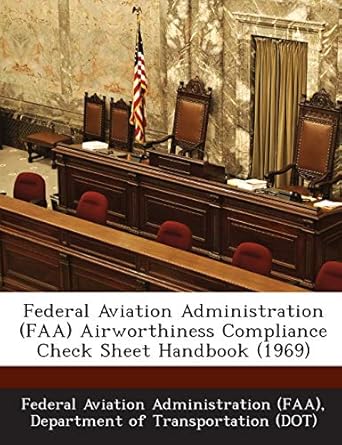 federal aviation administration airworthiness compliance check sheet handbook 1st edition d federal aviation