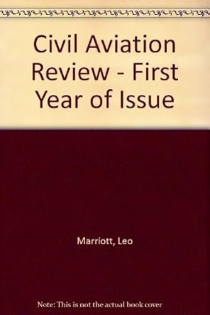 civil aviation review first year of issue 1st edition leo marriott 0711019274, 978-0711019270