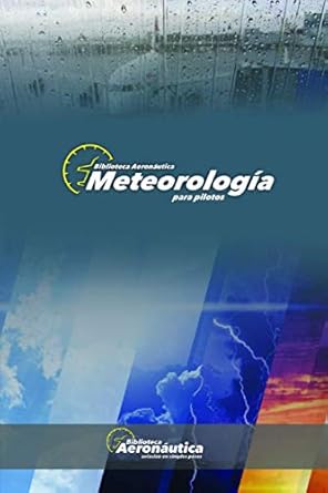meteorologia para pilotos 1st edition auto facundo conforti 9874254181, 978-9874254184