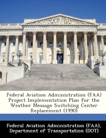 federal aviation administration project implementation plan for the weather message switching center