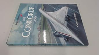 the concorde story ten years in service 1st edition christopher orlebar 0600333698, 978-0600333692
