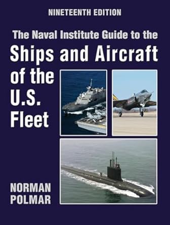 the naval institute guide to ships and aircraft of u s 1st edition norman c polmar 1591146879, 978-1591146872