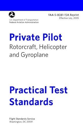 private pilot rotorcraft practical test standards faa s 8081 15a helicopter and gyroplane 1st edition federal