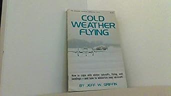 cold weather flying 1st edition jeff w griffin 083069711x, 978-0830697113