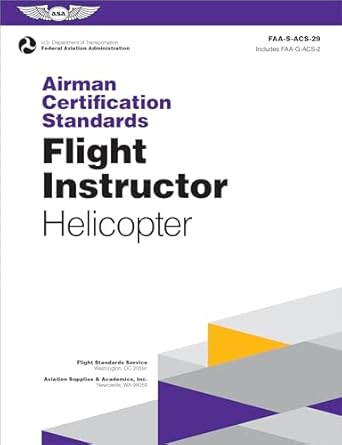 airman certification standards flight instructor helicopter faa s acs 29 1st edition federal aviation