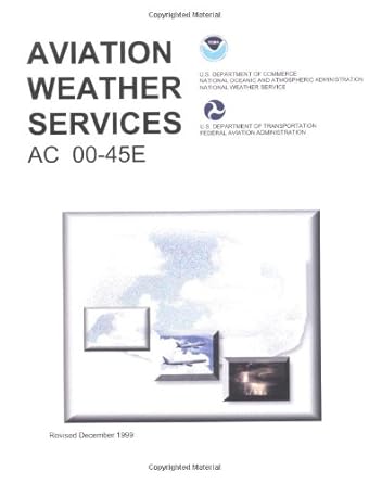 aviation weather services 1st edition federal aviation administration 1560273844, 978-1560273844