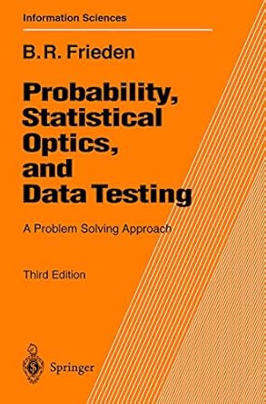 probability statistical optics and data testing a problem solving approach 3rd edition roy frieden