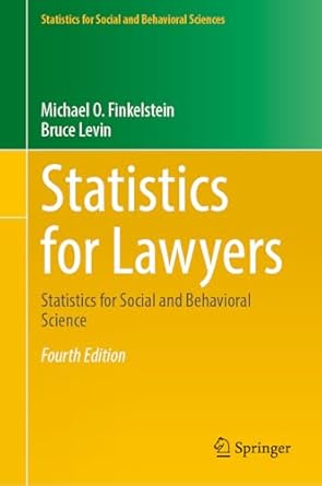 statistics for lawyers statistics for social and behavioral science 2028th edition michael o finkelstein