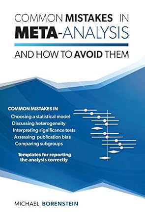 common mistakes in meta analysis and how to avoid them 1st edition michael borenstein 1733436707,