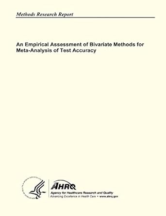 an empirical assessment of bivariate methods for meta analysis of test accuracy 1st edition u s department of