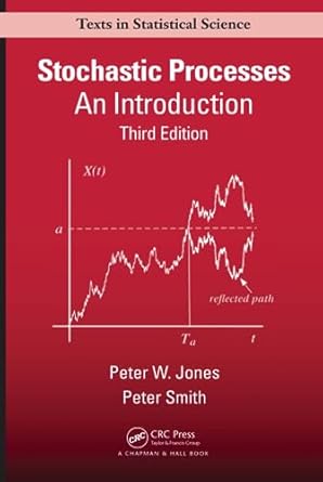 stochastic processes 3rd edition peter watts jones ,peter smith 1498778119, 978-1498778114