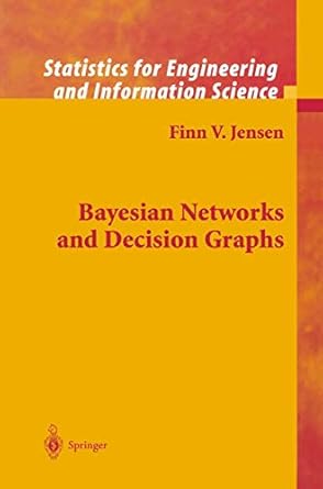 bayesian networks and decision graphs corrected edition finn v jensen 0387952594, 978-0387952598