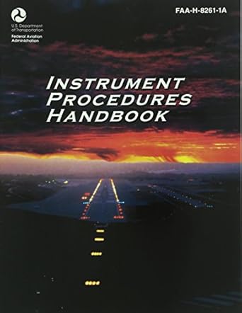 instrument procedures handbook faa h 8261 1a 1st edition federal aviation administration /aviation supplies