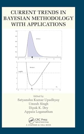 current trends in bayesian methodology with applications 1st edition satyanshu k upadhyay ,umesh singh ,dipak