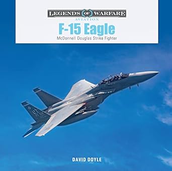 f 15 eagle mcdonnell douglas strike fighter 1st edition david doyle 0764367072, 978-0764367076