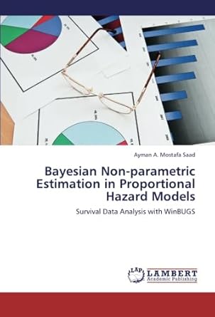 bayesian non parametric estimation in proportional hazard models survival data analysis with winbugs 1st