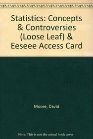 statistics concepts and controversies and eeseee access card 7th edition david s moore 1464101140,