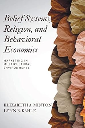 belief systems religion and behavioral economics marketing in multicultural environments 1st edition