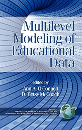 multilevel modeling of educational data 1st edition ann o'connell ,d betsy mccoach 1593116853, 978-1593116859