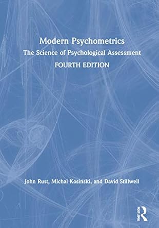 modern psychometrics the science of psychological assessment 4th edition john rust ,michal kosinski ,david