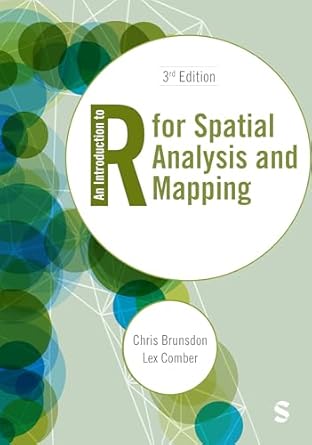 an introduction to r for spatial analysis and mapping 3rd edition chris brunsdon ,lex comber 1529687500,