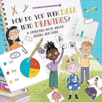 how do you turn data into drawings a statistics book about graphs and data 1st edition clayton grider
