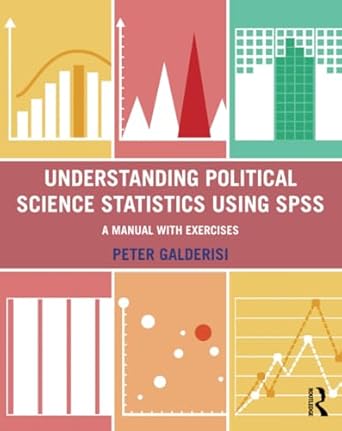 understanding political science statistics using spss a manual with exercises 1st edition peter galderisi
