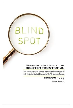 blind spot why we fail to see the solution right in front of us 1st edition gordon rugg ,joseph d'agnese