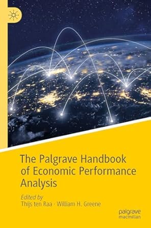 the palgrave handbook of economic performance analysis 1st edition thijs ten raa ,william h greene