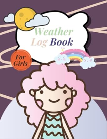 future meteorologists weather log book for girls fun activity books for children 130 pages climatology