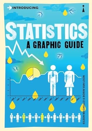 introducing statistics a graphic guide 1st edition eileen magnello ,borin van loon 1848310560, 978-1848310568