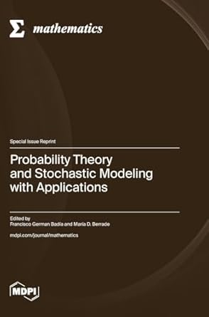 probability theory and stochastic modeling with applications 1st edition francisco german badia ,maria d