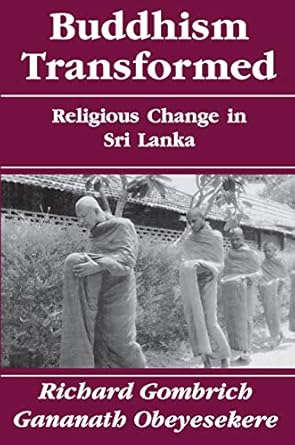 buddhism transformed religious change in sri lanka 1st edition richard gombrich ,gananath obeyesekere