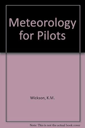 meteorology for pilots 1st edition k m wickson 1853103160, 978-1853103162