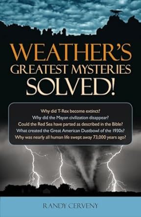weathers greatest mysteries solved 1st edition randy cerveny 1591027209, 978-1591027201