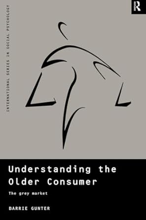 understanding the older consumer 1st edition barrie gunter 0415186447, 978-0415186445