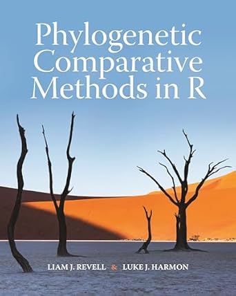 phylogenetic comparative methods in r school edition liam j revell ,luke j harmon 0691219028, 978-0691219028