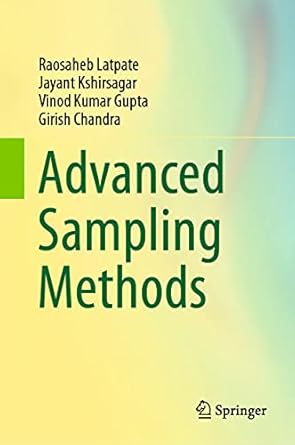 advanced sampling methods 1st edition raosaheb latpate ,jayant kshirsagar ,vinod kumar gupta ,girish chandra