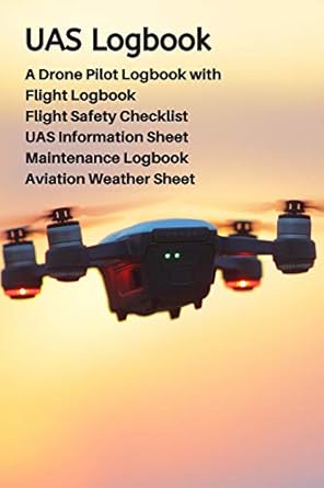 uas logbook a drone pilot logbook flight safety checklist flight logbook aviation weather sheet uas