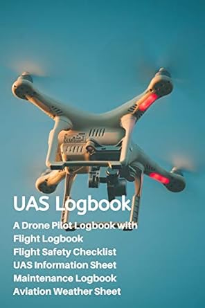 uas logbook a drone pilot logbook flight safety checklist flight logbook aviation weather sheet uas