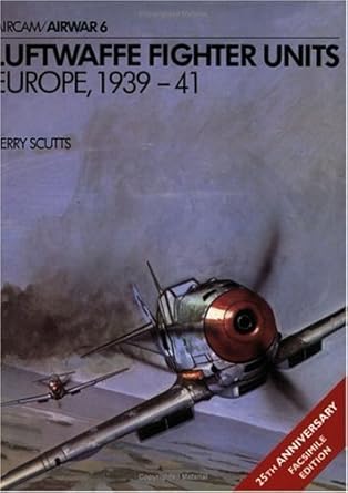 luftwaffe fighter units europe 1939 1941 1st edition jerry scutts ,terry hadler 0894020196, 978-0894020193