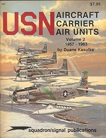 usn aircraft carrier air units volume 2 1957 1963 specials series 1st edition duane kasulka ,don greer