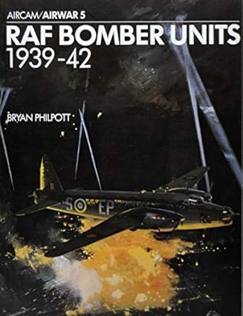 raf bomber units 1939 42 1st edition bryan philpott 089402017x, 978-0894020179