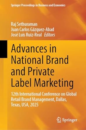 advances in national brand and private label marketing 12th international conference on global retail brand
