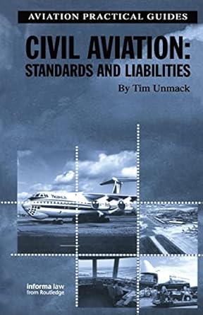 civil aviation standards and liabilities 1st edition tim unmack 1859786332, 978-1859786338