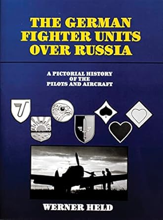 the german fighter units over russia 1st edition werner held 0887402461, 978-0887402463