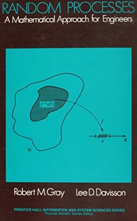 random processes a mathematical approach for engineers 1st edition robert m gray ,lee d davisson 0137528825,