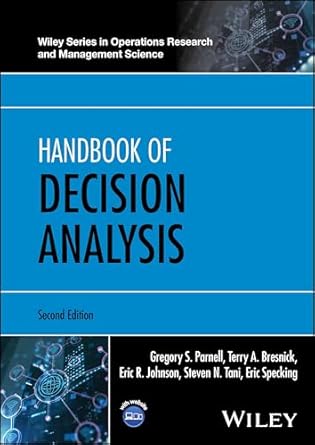 handbook of decision analysis 2nd edition gregory s parnell ,terry a bresnick ,eric r johnson ,steven n tani