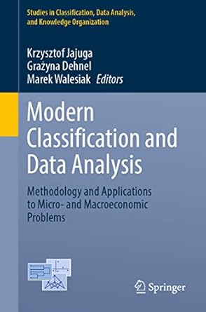 modern classification and data analysis methodology and applications to micro and macroeconomic problems 1st