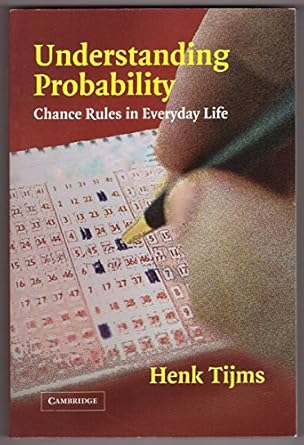 understanding probability chance rules in everyday life 1st edition henk tijms 0521540364, 978-0521540360
